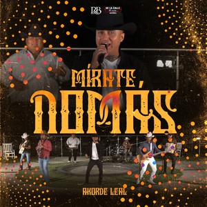 Mírate Nomás (En vivo)