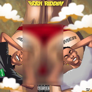 Body Riddim (Explicit)