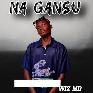 Na Gansu (Explicit)