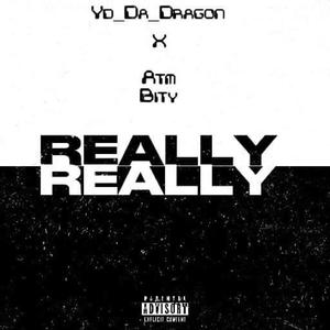 Really (feat. ATM Bity) [Explicit]