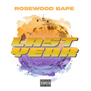 Last Year (Explicit)