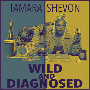 Wild and Diagnosed (Explicit)