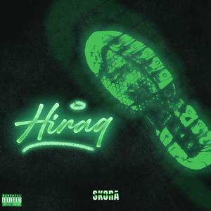 Hiraq (Explicit)