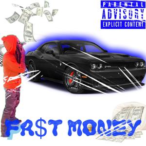 FAST MONEY (Explicit)