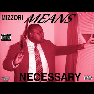 Means Necessary (Explicit)