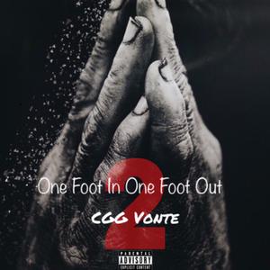 One Foot In One Foot Out 2 (Explicit)