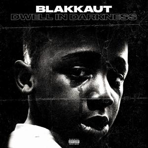 Dwell in Darkness (Explicit)