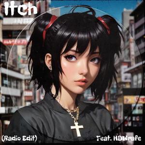Itch (feat. HDWrafe) (Radio Edit)