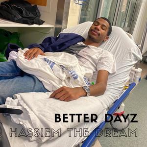 BETTER DAYZ (Explicit)