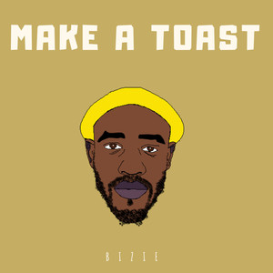 Make A Toast (Explicit)