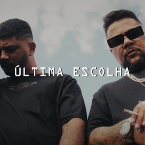 Última Escolha (Explicit)