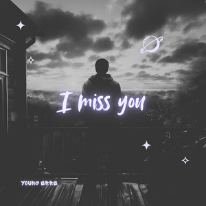 I Miss You