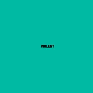 VIOLENT! (Explicit)