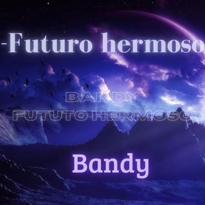 Futuro Hermoso (Explicit)