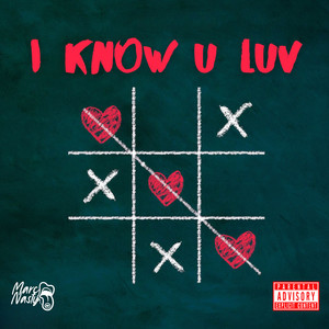 I Know U Luv (Explicit)