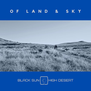 Of Land & Sky