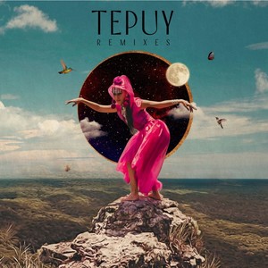 Tepuy * Remixes