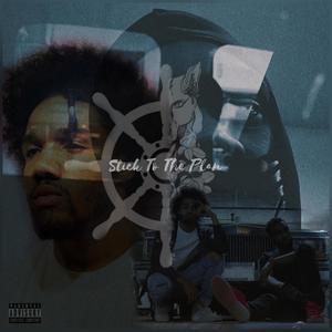 Stick To The Plan (Explicit)