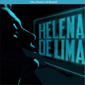 The Music of Brazil/ Helena de Lima