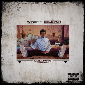 Wine with Goldynn (Explicit)