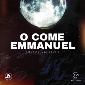 O Come Emmanuel (Metal Version)