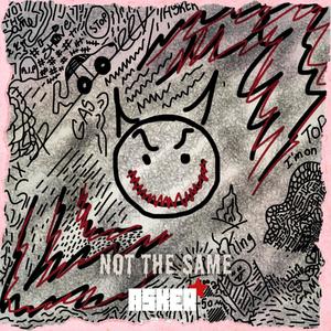 Not the same (Explicit)