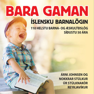 Bara gaman: Íslensku barnalögin (Explicit)