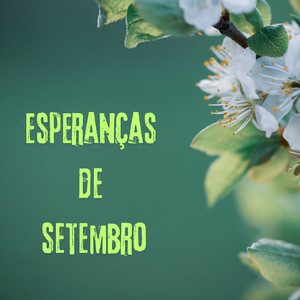 Esperanças de Setembro