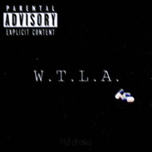 W.T.L.A. (Explicit)