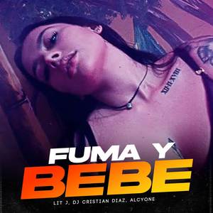 Fuma y Bebe (Explicit)
