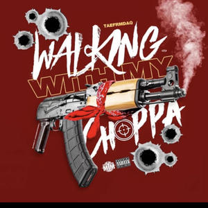 Walking Wit My Choppa (Explicit)