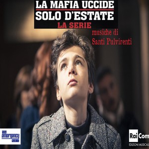 La mafia uccide solo d'estate (Colonna sonora originale della serie TV)