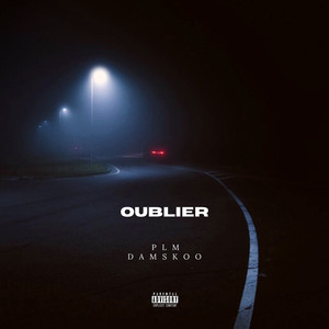 Oublier (Explicit)
