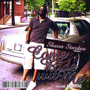 Shaun Stardaa Presents: "Come Ride Wit Me Ft. Soccrro" Ep