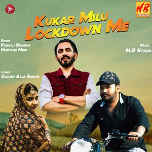 Kukar Milu Lockdown Me - Single