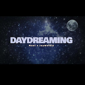 Daydreaming (feat. JayWalkin) (Explicit)