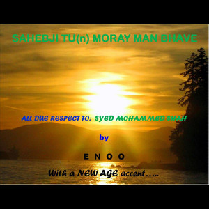 Sahebji Tu(N)Moray Man Bhave