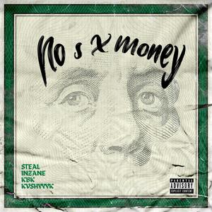 No es x Money (feat. Inzane, Kbk & Kvshyyyk) (Explicit)