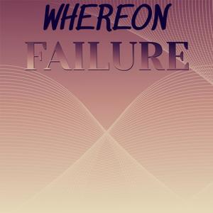 Whereon Failure