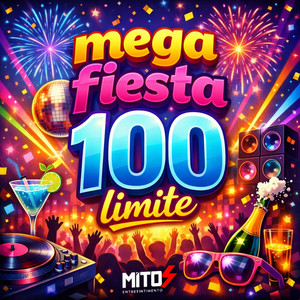 Mega Fiesta 100 Limite (Explicit)