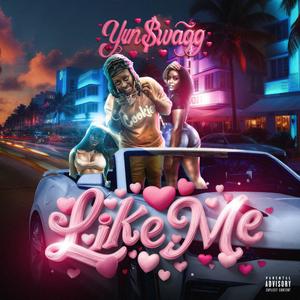 Like Me (Explicit)