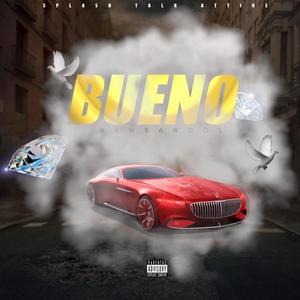 Bueno (Hello) (Official) [Explicit]