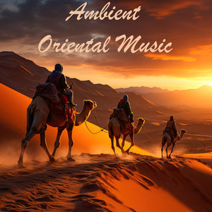 Ambient Oriental Music