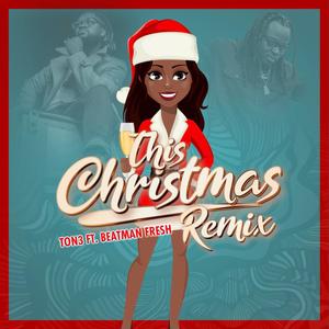 This Christmas (feat. BeatMan Fresh) (Rmx)