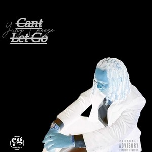 Cant Let Go (Explicit)