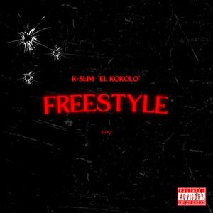 K-Slim 'El KoKolo" Freestyle (Explicit)