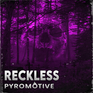 Reckless (Explicit)