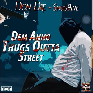 Dem Ano Thugs ft (feat. Shug9ine) [Explicit]