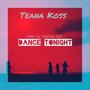 Dance Tonight (Remix by Stephen Hull)