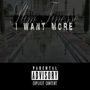 I Want More